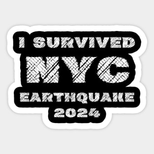 I Survived NYC Earthquake 2024 Sticker